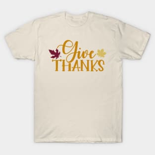 Give Thanks T-Shirt